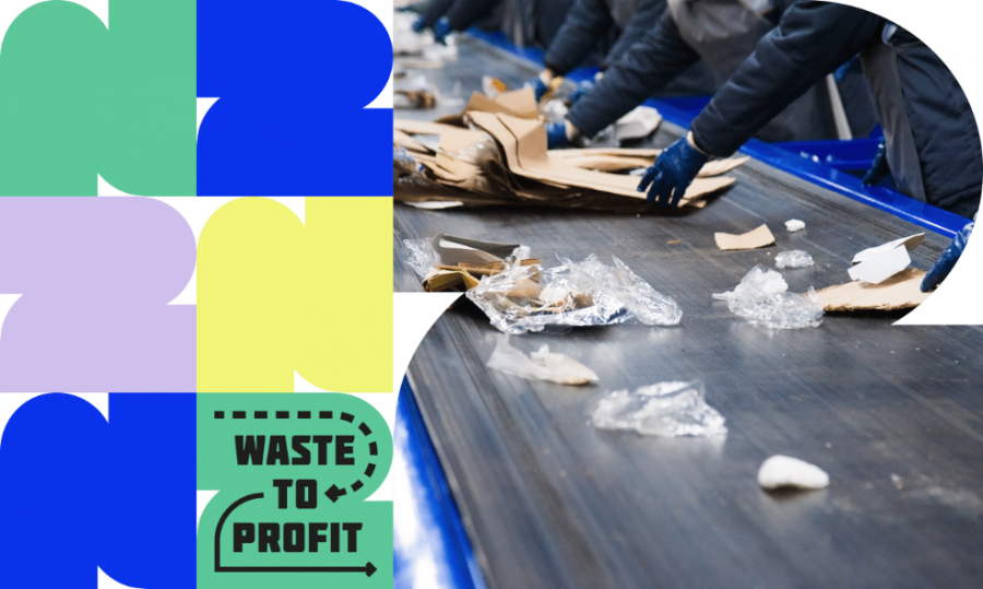 From waste 2 profit